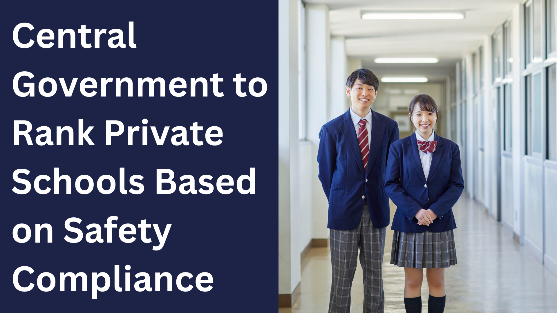 Central Government to Rank Private Schools Based on Safety Compliance