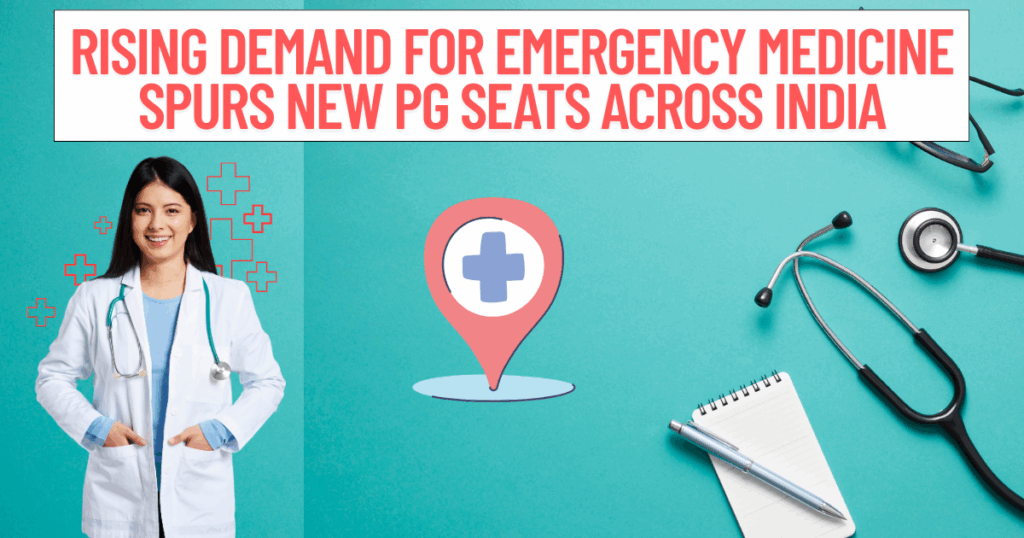 Rising Demand for Emergency Medicine Spurs New PG Seats Across India